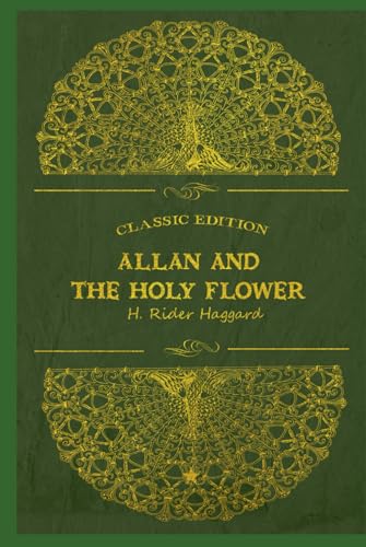 Allan and the Holy Flower: With original illustrations Allan and the Holy Flower: With original illustrations von Independently published