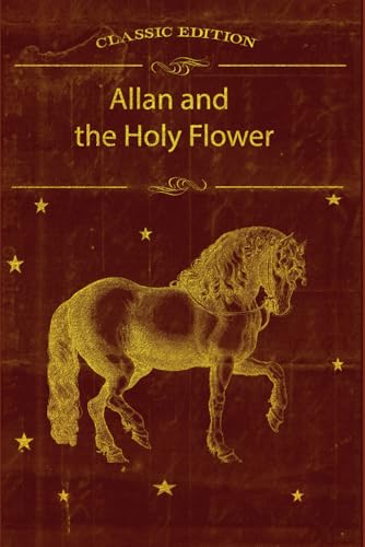 Allan and the Holy Flower: With original illustrations Allan and the Holy Flower: With original illustrations von Independently published