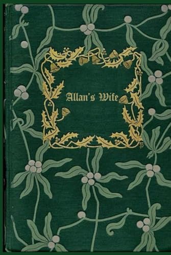 Allan’s Wife: With original illustrations - annotated Allan’s Wife: With original illustrations - annotated von Independently published