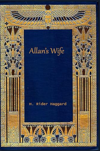 Allan’s Wife: With original illustrations - annotated Allan’s Wife: With original illustrations - annotated von Independently published