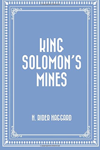 King Solomon’s Mines