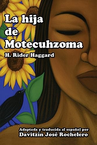 La hija de Motecuhzoma La hija de Motecuhzoma