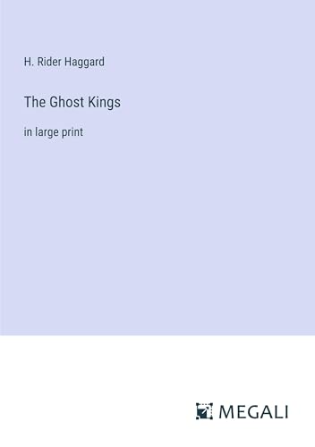 The Ghost Kings: in large print von Megali Verlag