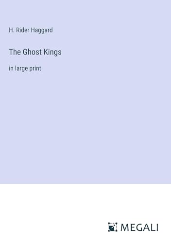 The Ghost Kings: in large print von Megali Verlag