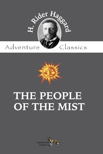 The People of the Mist (Annotated) von Independently published