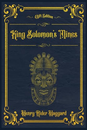 King Solomon’s Mines: With original illustrations - annotated