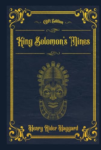 King Solomon’s Mines: With original illustrations - annotated