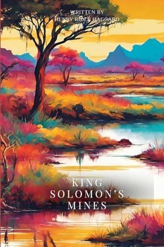 King Solomon's Mines (Annotated) von Jason Nollan