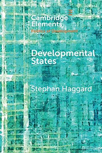 Developmental States (Elements in the Politics of Development) von Cambridge University Press