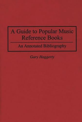 A Guide to Popular Music Reference Books: An Annotated Bibliography (Music Reference Collection) von Greenwood