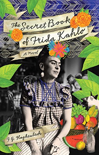 The Secret Book of Frida Kahlo: A Novel von Simon & Schuster