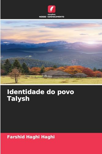 Identidade do povo Talysh von Edições Nosso Conhecimento
