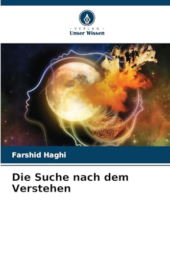 Die Suche nach dem Verstehen von Verlag Unser Wissen