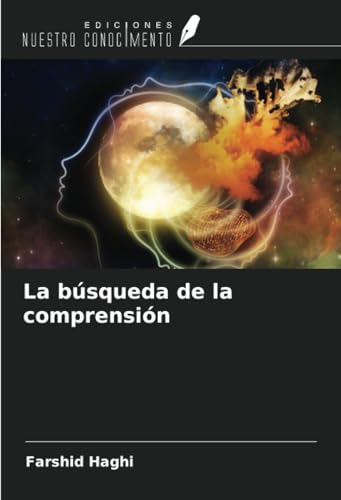 La búsqueda de la comprensión von Ediciones Nuestro Conocimiento