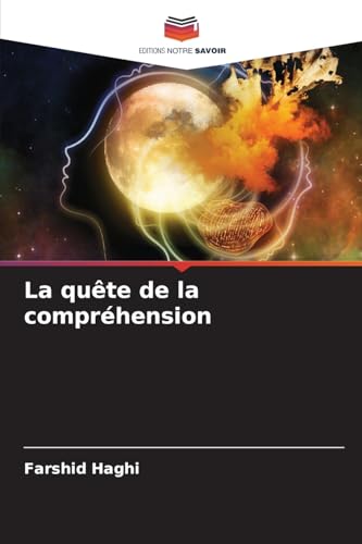 La quête de la compréhension von Editions Notre Savoir