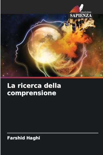 La ricerca della comprensione von Edizioni Sapienza