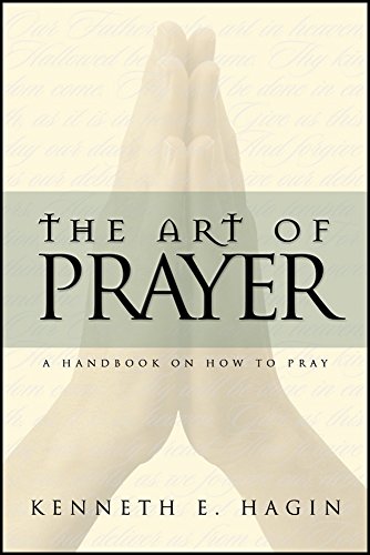 Art of Prayer: A Handbook on How to Pray Art of Prayer: A Handbook on How to Pray