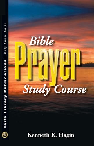 Bible Prayer Study Course Bible Prayer Study Course