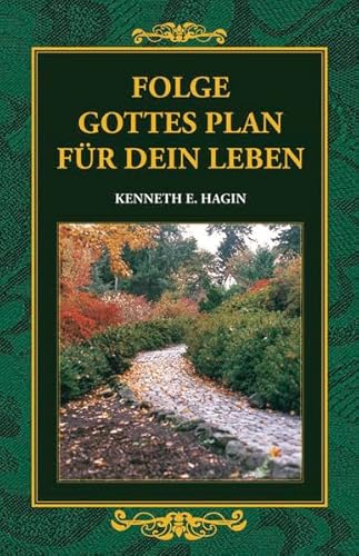 Folge Gottes Plan für Dein Leben Folge Gottes Plan für Dein Leben