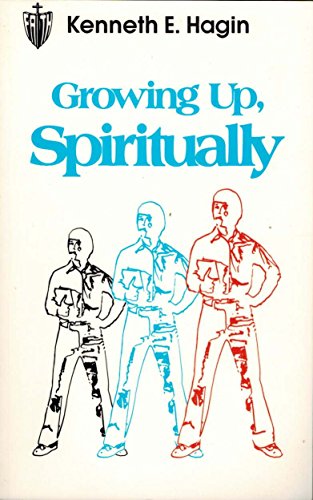 Growing Up Spiritually Growing Up Spiritually