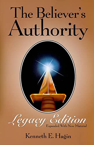 The Believer's Authority Legacy Edition: Expanded with New Material