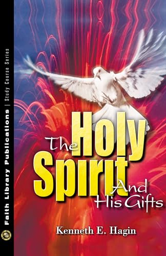 The Holy Spirit and His Gifts The Holy Spirit and His Gifts