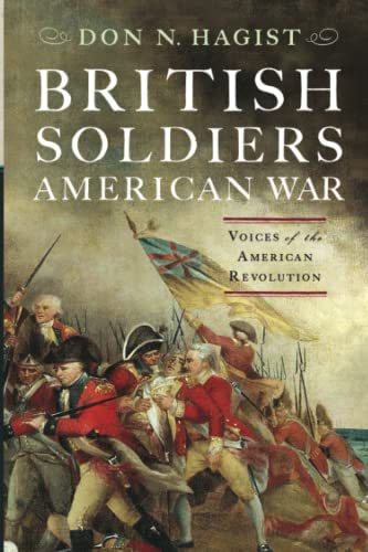 British Soldiers, American War: Voices of the American Revolution