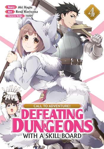Call to Adventure! Defeating Dungeons With a Skill Board 4 (Call to Adventure! Defeating Dungeons With a Skill Board, Manga, 4, Band 4)