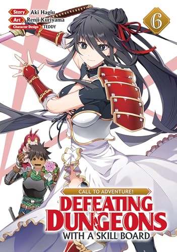 CALL TO ADVENTURE! Defeating Dungeons with a Skill Board (Manga) Vol. 6 CALL TO ADVENTURE! Defeating Dungeons with a Skill Board (Manga) Vol. 6 von Seven Seas