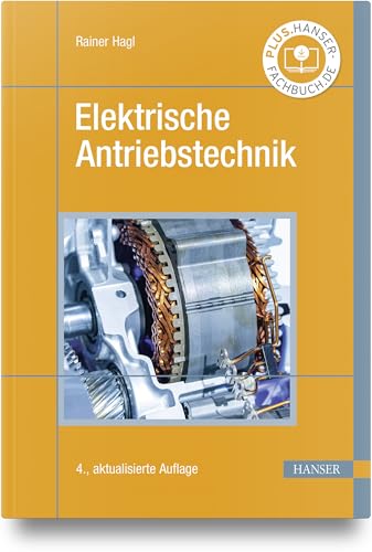 Elektrische Antriebstechnik von Carl Hanser Verlag GmbH & Co. KG