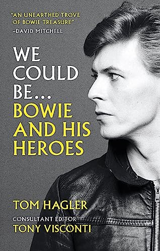 We Could Be: Bowie and his Heroes von Cassell