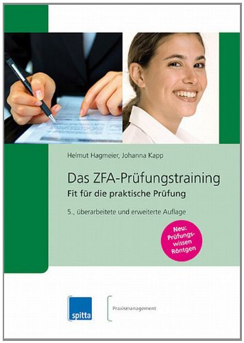 Das ZFA-Prüfungstraining: Fit für die praktische Prüfung