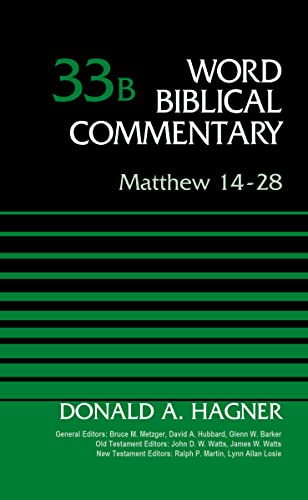 Matthew 14-28, Volume 33B (33) (Word Biblical Commentary, Band 33)