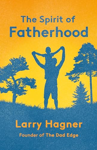 The Spirit of Fatherhood von Morehouse Publishing