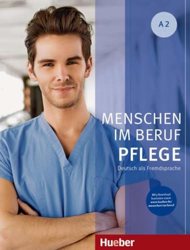 Menschen im Beruf - Pflege A2: Deutsch als Fremdsprache / Kursbuch mit Audios online