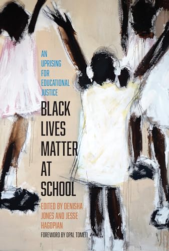Black Lives Matter at School: An Uprising for Educational Justice von Haymarket Books