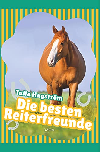 Die besten Reiterfreunde von SAGA Books ¿ Egmont