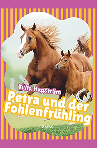 Petra und der Fohlenfrühling von SAGA Books ¿ Egmont
