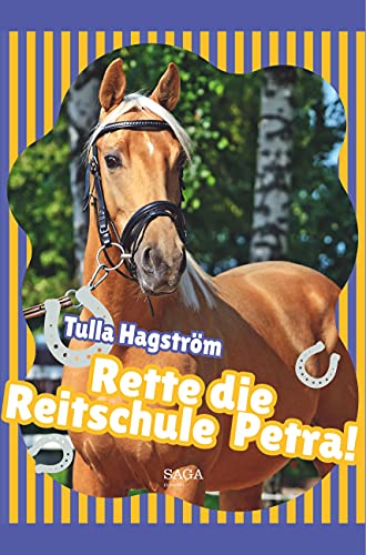 Rette die Reitschule Petra! von SAGA Books ¿ Egmont