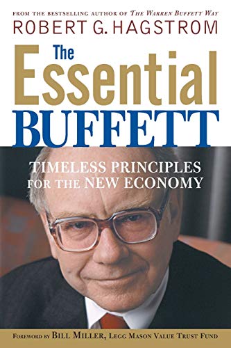 The Essential Buffett: Timeless Principles for theNew Economy