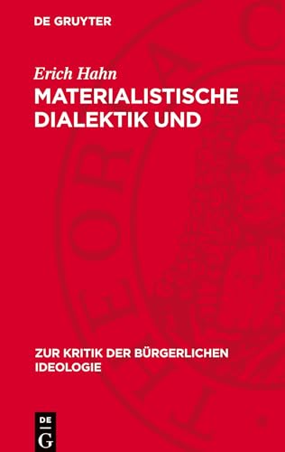 Materialistische Dialektik und Klassenbewußtsein: DE (Zur Kritik der bürgerlichen Ideologie) von De Gruyter