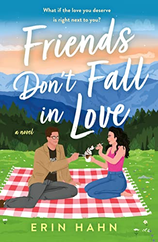Friends Don't Fall in Love: A Novel von Saint Martin's Griffin,U.S.
