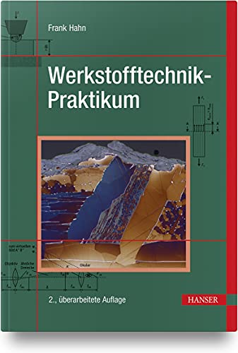 Werkstofftechnik-Praktikum: Versuche