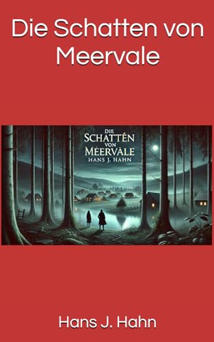 Die Schatten von Meervale: Band I von Independently published