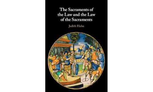 The Sacraments of the Law and the Law of the Sacraments von Cambridge University Press