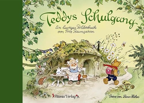 Teddys Schulgang: Ein lustiges Bilderbuch von Fritz Baumgarten