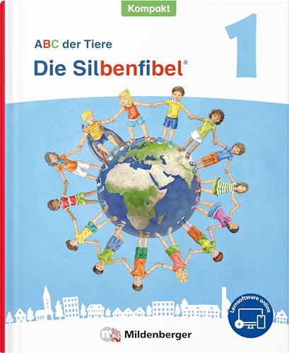 ABC der Tiere 1 Neubearbeitung – Die Silbenfibel® Kompakt: Leselehrgang, Druckschrift · Förderausgabe (ABC der Tiere - Neubearbeitung 2023 Kompakt Förderausgabe) von Mildenberger Verlag GmbH