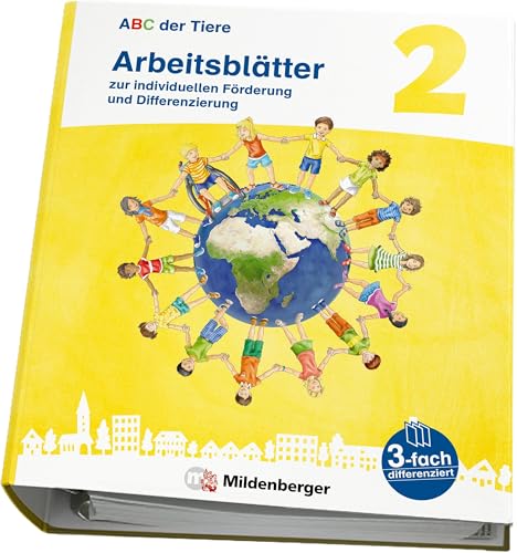 ABC der Tiere 2 Neubearbeitung – Arbeitsblätter zur individuellen Förderung und Differenzierung: passend zur Standard- und Kompakt-Ausgabe (ABC der Tiere 2 - Neubearbeitung 2024) von Mildenberger Verlag GmbH