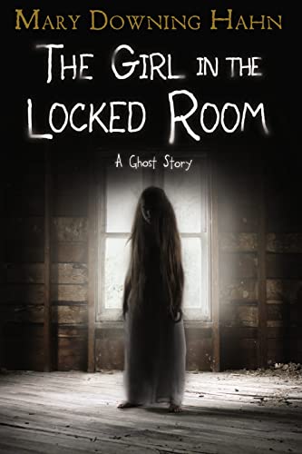 The Girl in the Locked Room: A Ghost Story von Clarion Books