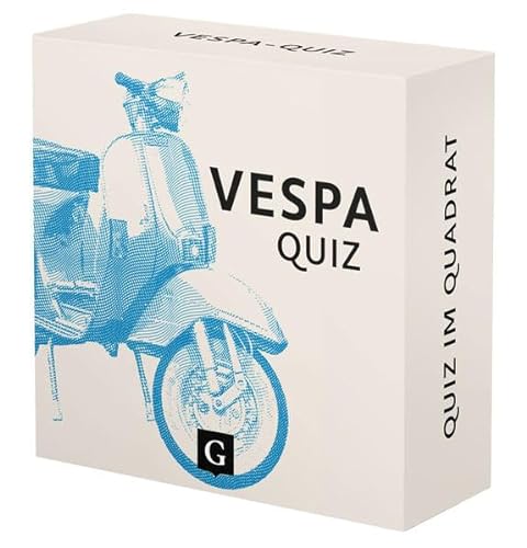 Vespa-Quiz: 100 Fragen und Antworten (Neuauflage) (Quiz im Quadrat)